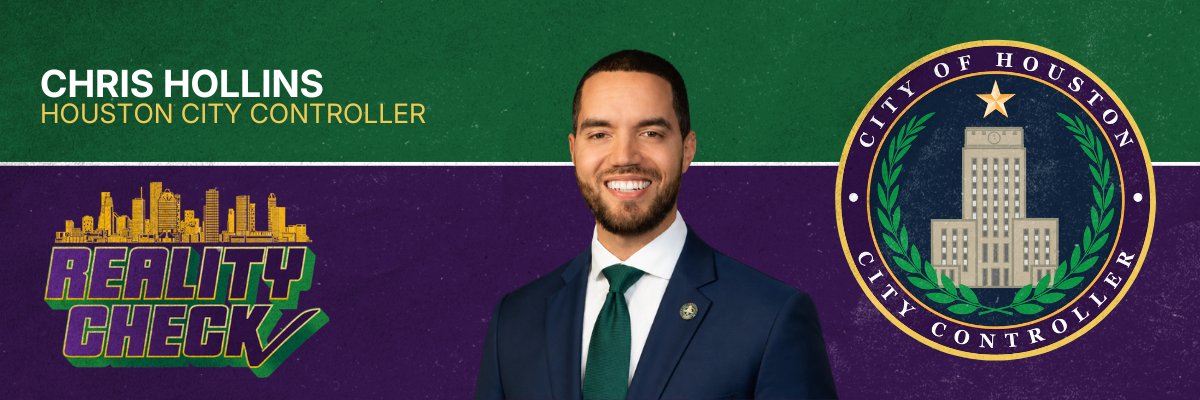 Chris Hollins, Houston City Controller — Reality Check